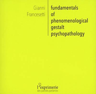 Francesetti Gianni, Podstawy psychopatologii fenomenologiczno-gestaltowskiej – lekkie wprowadzenie (tekst)